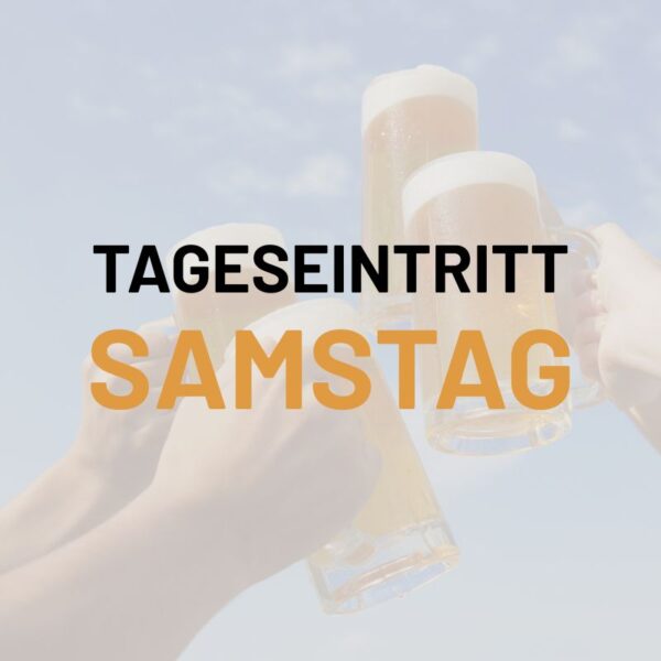 VORVERKAUF Tageseintritt Samstag